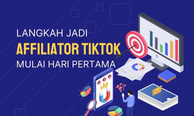 Menjadi Afiliator Yang Sukses Di Tiktok! Ini Ragam Tips Dan Trik