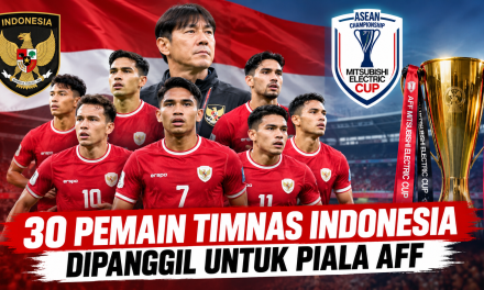 30 Pemain Timnas Indonesia Dipanggil Untuk Piala AFF