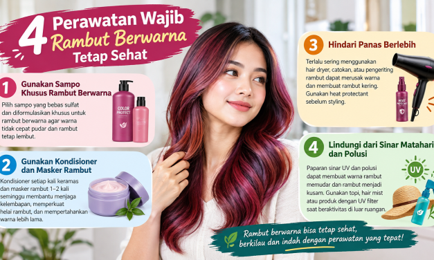 4 Perawatan Wajib Rambut Berwarna Tetap Sehat
